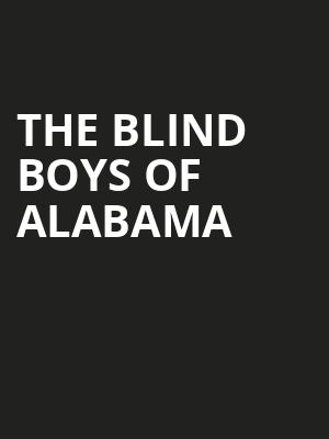 The Blind Boys Of Alabama Poster