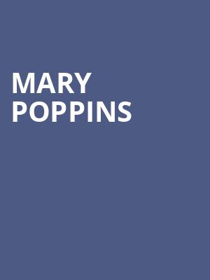 Mary Poppins, Braden Auditorium, Bloomington